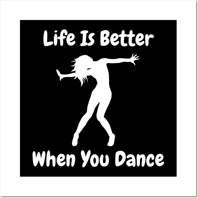 Life is better when you dance Wall Art by Chavjo Mir11